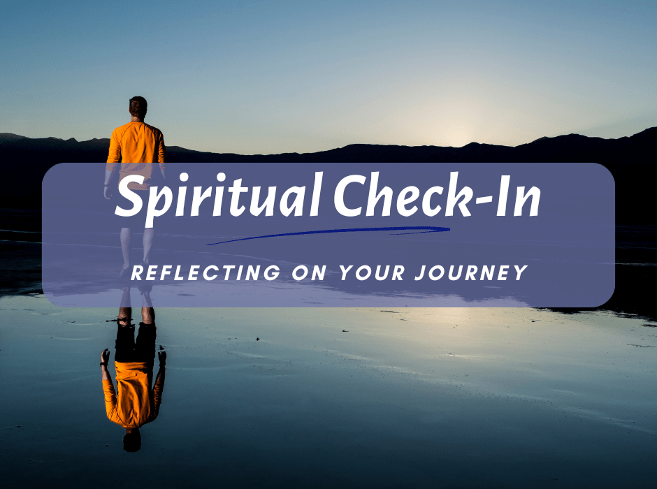 Spiritual Musings:  How’s it&nbsp;Going?