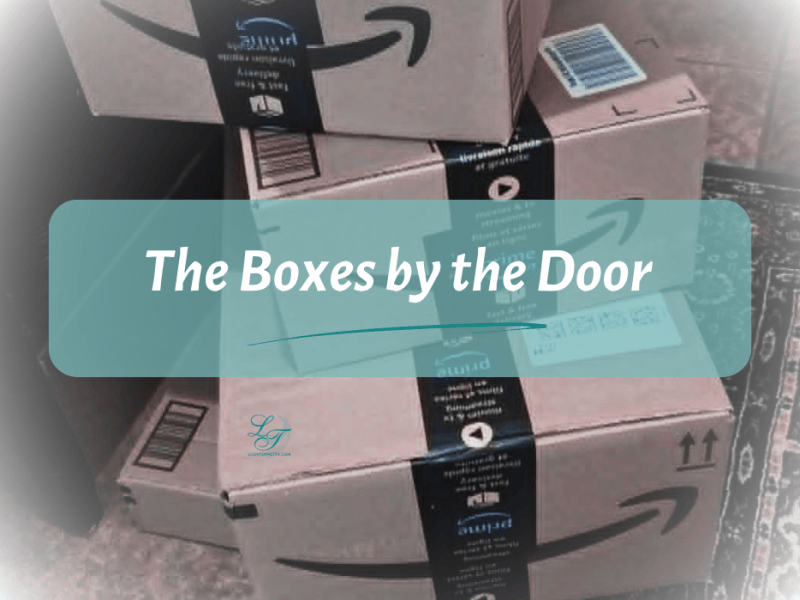 The Boxes by the&nbsp;Door